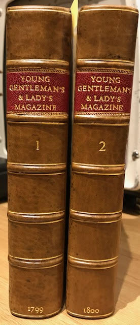 The Young Gentleman's & Lady's Magazine : Or, Universal Repository of Knowledge, Instruction and Amusement ... to Serve as an Useful Auxiliary to Public and Private Tuition. In two volumes Image for The Young Gentleman's & Lady's Magazine : Or, Universal Repository of Knowledge, Instruction and Amusement ... to Serve as an Useful Auxiliary to Public and Private Tuition. In two volumes