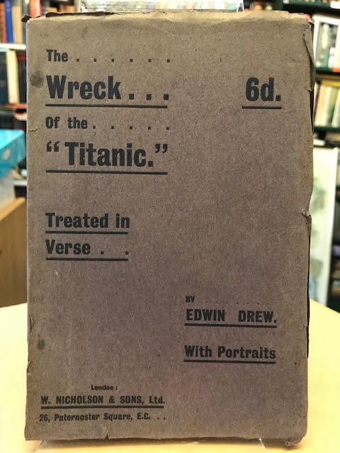 Image for The Chief Incidents of the "Titanic" Wreck Treated in Verse : Together With the Lessons of the Disaster
