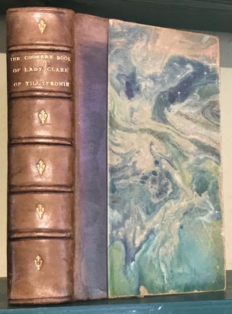 Image for The Cookery Book of Lady Clark of Tillypronie