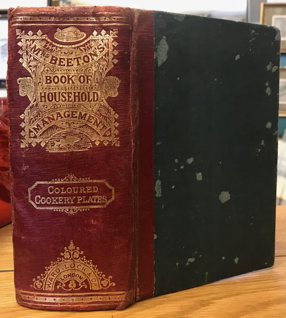 Image for Mrs Beeton's Book of Household Management : Comprising information for the Mistress, Housekeeper, Cook, Kitchen Maid, Butler etc.......Also, sanitary, medical, and legal memoranda; With a history of the origin, properties, and uses of all things connected