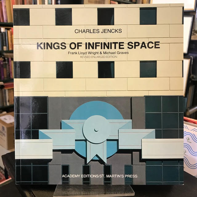 Image for Kings of Infinite Space : Frank Lloyd Wright and Michael Graves