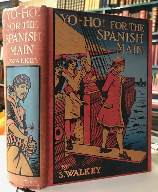Image for Yo-Ho! For the Spanish Main : A Story of Adventure Among Pirates
