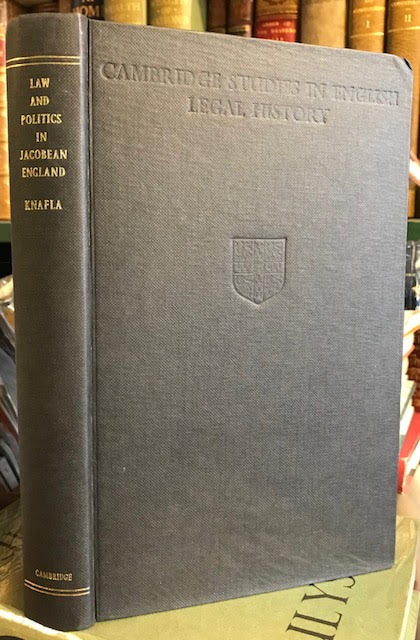 Image for Law and Politics in Jacobean England : The Tracts of Lord Chancellor Ellesmere. Cambridge Studies in English Legal History