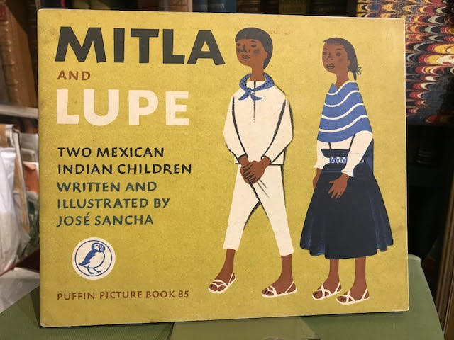 Mitla and Lupe : Two Mexican Indian Children. Puffin Picture Book 85 Image for Mitla and Lupe : Two Mexican Indian Children. Puffin Picture Book 85