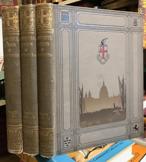 Wonderful London. The World's Greatest City Described By Its Best Writers and Pictured By Its Finest Photographers. In three volumes Image for Wonderful London. The World's Greatest City Described By Its Best Writers and Pictured By Its Finest Photographers. In three volumes