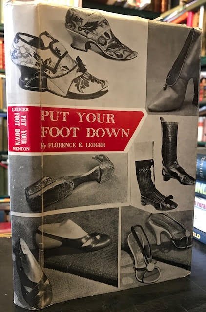 Put Your Foot Down : A Treatise on the History of Shoes Image for Put Your Foot Down : A Treatise on the History of Shoes