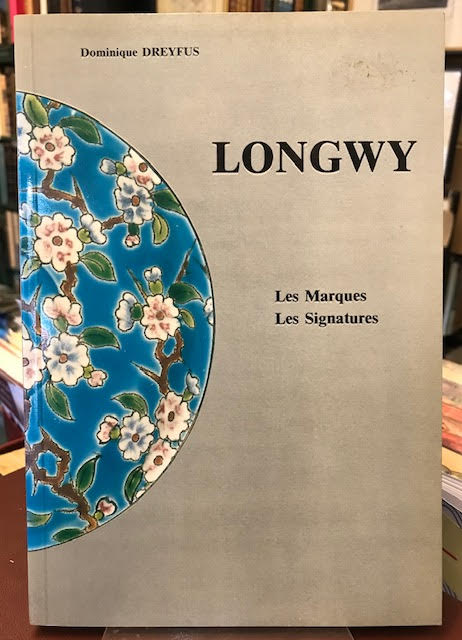 Image for Longwy : Emaux et Faiences. Les Marques. Les Signatures.