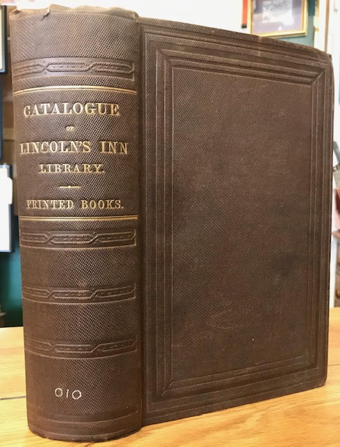 Image for Catalogue of the Printed Books in The Library of the Hon. Society of Lincoln's Inn