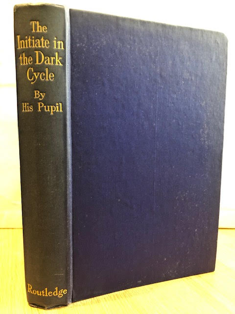 Image for The Initiate in the Dark Cycle : A Sequel to 'The Initiate' and to 'The Initiate in the New World'