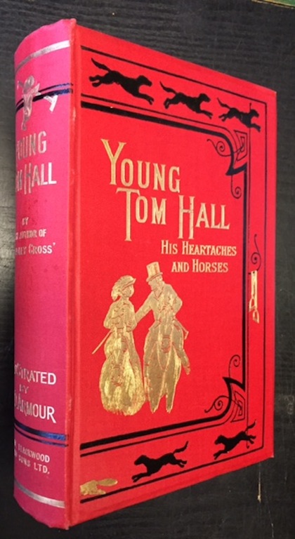 Image for Young Tom Hall, His Heart-Aches and Horses