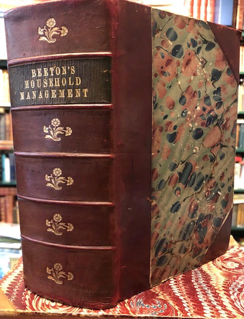 Image for The Book of Household Management : Comprising information for the Mistress, Housekeeper, Cook, Kitchen Maid, Butler etc.......Also, sanitary, medical, and legal memoranda; With a history of the origin, properties, and uses of all things conected