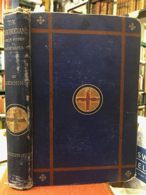 Image for The Rosicrucians : Their Rites and Mysteries