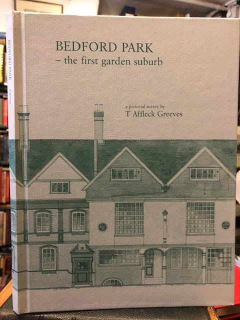 Image for Bedford Park : The First Garden Suburb: A Pictorial Survey