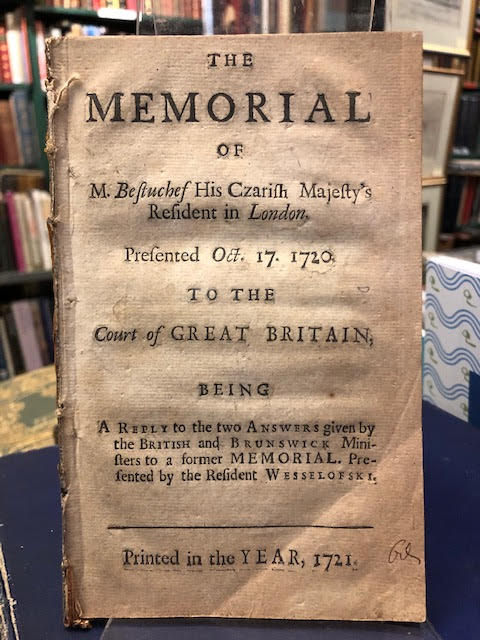 Image for The Memorial of M. Bestuchef His Czarish Majesty's Resident in London : Presented Oct. 17, 1720 to the Court of Great Britain, Being a Reply to the Two Answers given by the British and Brunswick Minsters to a former Memorial, presented by the Resident Wesselofski