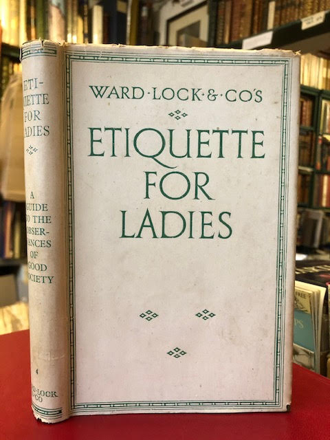 Image for Etiquette For Ladies: A Guide to the Observances of Good Society