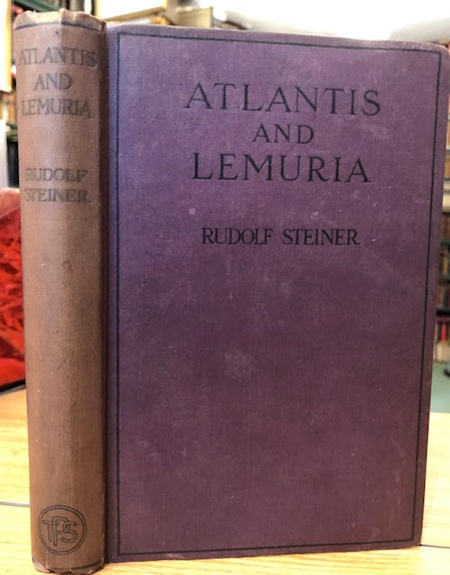 Image for The Submerged Continents of Atlantis and Lemuria : Their History and Civilization, Being Chapters from the Akashic Records