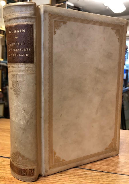 Image for The Art of England and the Pleasures of England: Lectures Given in Oxford in 1883-1885