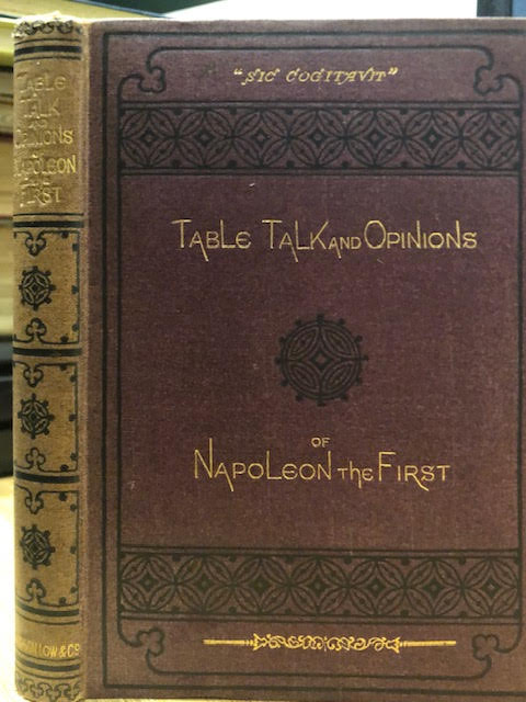 Image for The Table Talk and Opinions of Napoleon Buonaparte