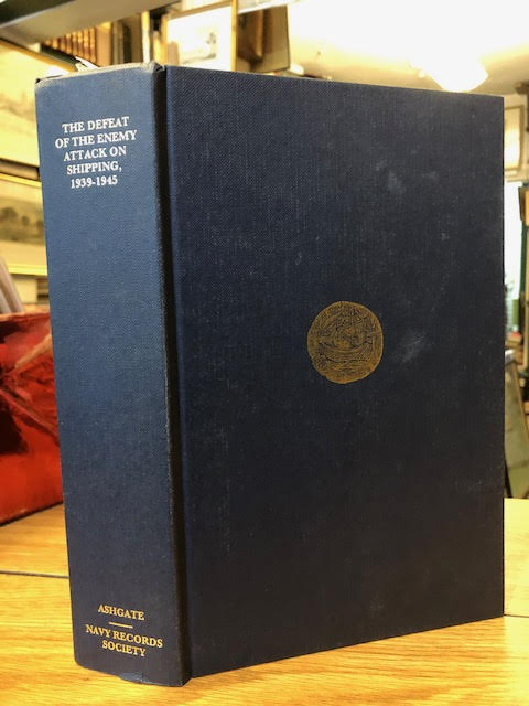 Image for The Defeat of the Enemy Attack upon Shipping, 1939-1945: A Revised Edition of the Naval Staff History (Navy Records Society Publications)