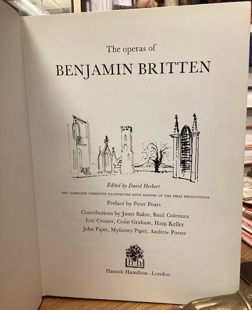 The Operas of Benjamin Britten: The Complete Librettos Illustrated with ...